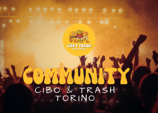 Cibo & Trash | community per eventi a torino