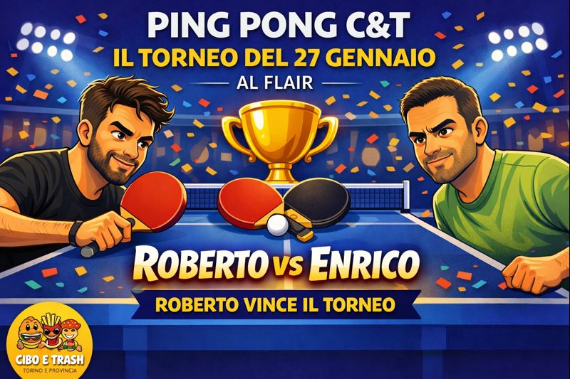 Rubrica Ping Pong torneo 27 gennaio al flair | Cibo&Trash