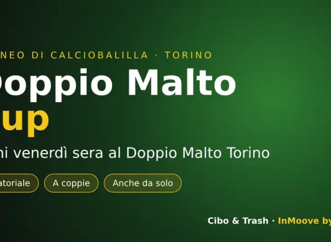 Doppio Malto Cup: torneo di calciobalilla al Doppio Malto Torino ogni venerdì